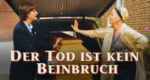Der Tod ist kein Beinbruch – Bild: WDR mediagroup GmbH Der Tod ist kein Beinbruch – Bild: WDR mediagroup GmbH