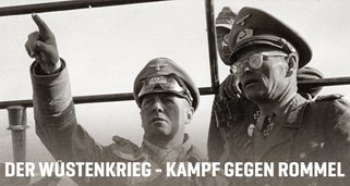 Der Wüstenkrieg – Kampf gegen Rommel