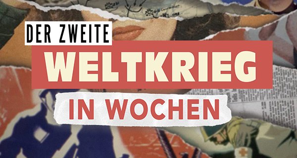Der Zweite Weltkrieg in Wochen – Bild: RTL/WildBear Entertainment Der Zweite Weltkrieg in Wochen – Bild: RTL/WildBear Entertainment