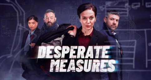 Desperate Measures – Bild: Channel 5
