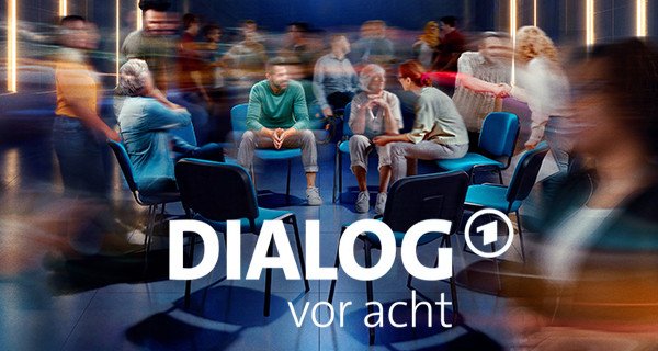 Dialog vor acht – Bild: ARD Dialog vor acht – Bild: ARD
