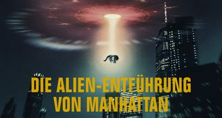 Die Alien-Entführung von Manhattan