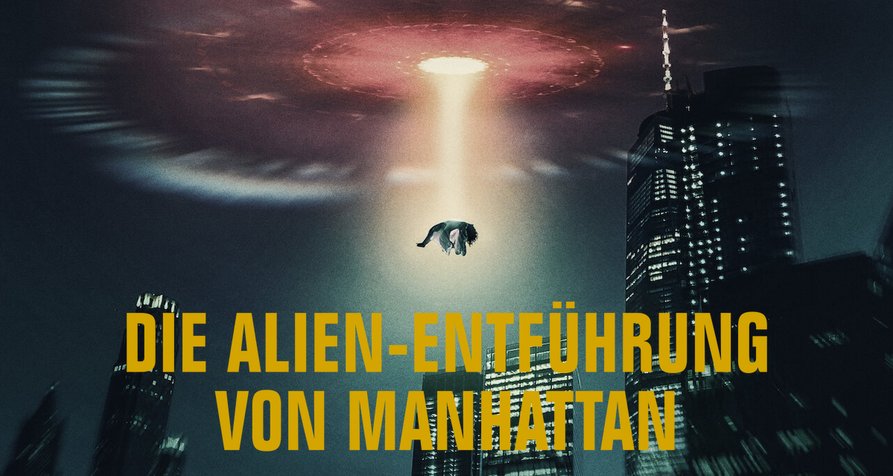 Die Alien-Entführung von Manhattan – Bild: Netflix Die Alien-Entführung von Manhattan – Bild: Netflix