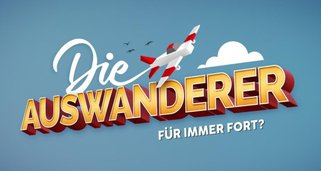 Die Auswanderer – Für immer fort?