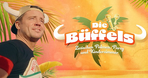 Die Büffels – Zwischen Palmen, Party und Kinderzimmer – Bild: Kabel Eins