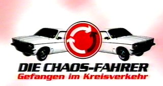 Die Chaos-Fahrer