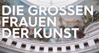Die großen Frauen der Kunst