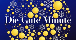 Die gute Minute Die gute Minute