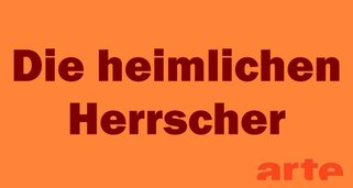 Die heimlichen Herrscher