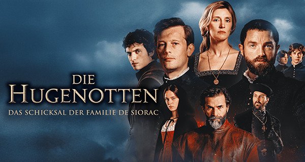Die Hugenotten – Das Schicksal der Familie de Siorac – Bild: Les Films du Cap/Together Media/France Télévisions