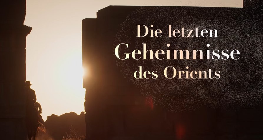 Die letzten Geheimnisse des Orients – Bild: ZDF (Screenshot)