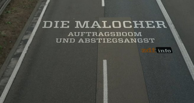 Die Malocher – Bild: ZDF/Spiegel TV Die Malocher – Bild: ZDF/Spiegel TV