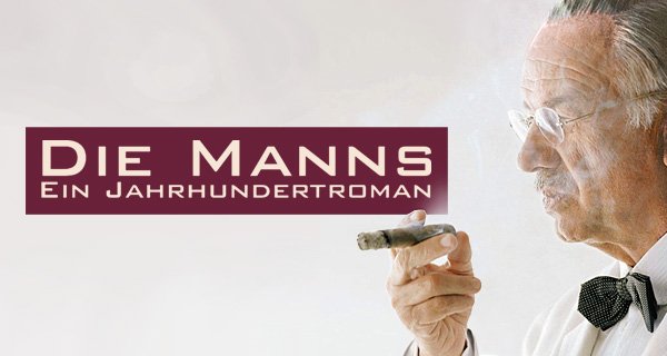Die Manns – Ein Jahrhundertroman – Bild: EuroVideo Medien GmbH Die Manns – Ein Jahrhundertroman – Bild: EuroVideo Medien GmbH