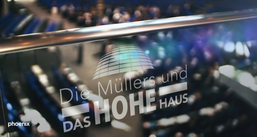 Die Müllers und das Hohe Haus – Bild: Phoenix Die Müllers und das Hohe Haus – Bild: Phoenix