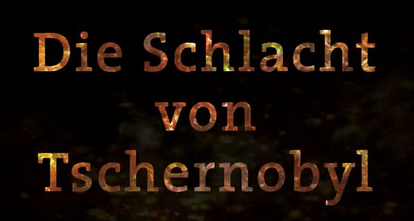 Die Schlacht von Tschernobyl – Bild: France 2/Play Film/SWR