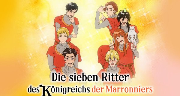 Die sieben Ritter des Königreichs der Marronniers – Bild: J.C.Staff / Prime Video