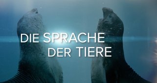 Die Sprache der Tiere