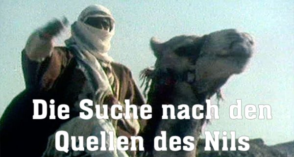 Die Suche nach den Quellen des Nils – Bild: Pidax Film- und Hörspielverlag Die Suche nach den Quellen des Nils – Bild: Pidax Film- und Hörspielverlag