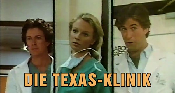 Die Texas-Klinik – Bild: ARD