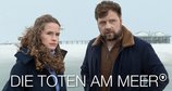 Die Toten am Meer – Bild: ARD Degeto/Moovie GmbH/Christine Schroeder Die Toten am Meer – Bild: ARD Degeto/Moovie GmbH/Christine Schroeder