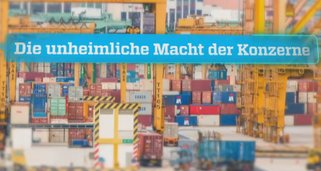 Die unheimliche Macht der Konzerne
