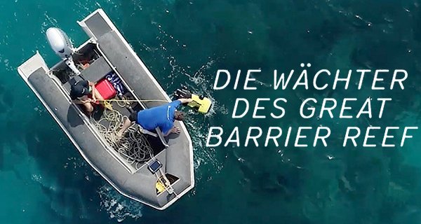 Die Wächter des Great Barrier Reef – Bild: Biopixel Die Wächter des Great Barrier Reef – Bild: Biopixel