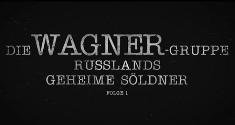 Die Wagner-Gruppe – Russlands geheime Söldner – Bild: arte/Forbidden Films/Mediawan Rights Die Wagner-Gruppe – Russlands geheime Söldner – Bild: arte/Forbidden Films/Mediawan Rights