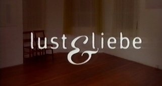 Lust & Liebe Lust & Liebe