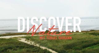 Discover Nature mit Tobias Ohmann