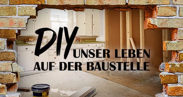 DIY – Unser Leben auf der Baustelle – Bild: Discovery DIY – Unser Leben auf der Baustelle – Bild: Discovery