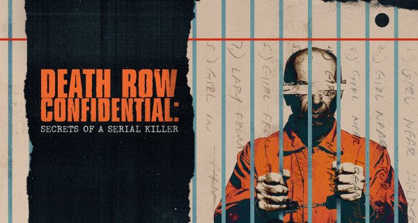 Death Row Confidential: Secrets of a Serial Killer – Bild: Fireside Pictures / Universal Television / Vanity Fair Studios / Wolf Entertainment Death Row Confidential: Secrets of a Serial Killer – Bild: Fireside Pictures / Universal Television / Vanity Fair Studios / Wolf Entertainment