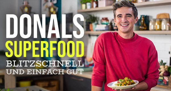 Donals Super Food – Blitzschnell und einfach gut – Bild: RTÉ Donals Super Food – Blitzschnell und einfach gut – Bild: RTÉ