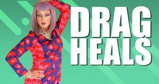 Drag Heals