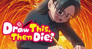 Draw This, Then Die! Draw This, Then Die!