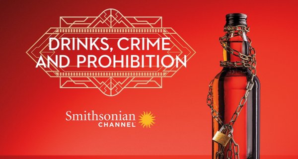 Drinks, Crime and Prohibition – Bild: Smithsonian Channel/JWM Productions Drinks, Crime and Prohibition – Bild: Smithsonian Channel/JWM Productions