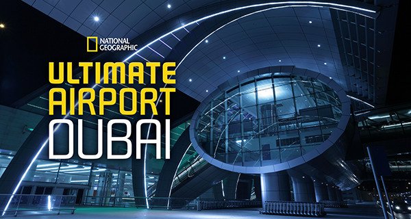 Dubai Airport – Bild: National Geographic