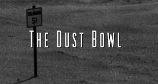 Dust Bowl – Die Jahrhundertdürre