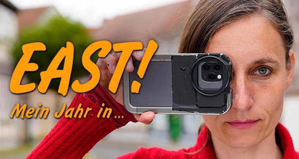 EAST! Mein Jahr in … – Bild: rbb/MDR/zero one film EAST! Mein Jahr in … – Bild: rbb/MDR/zero one film