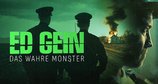 Ed Gein - Das wahre Monster – Bild: Crime + Investigation/Spirit Studios