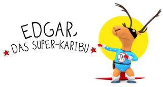 Edgar, das Super-Karibu