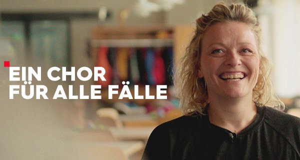 Ein Chor für alle Fälle – Bild: ZDF/SRF/3sat Ein Chor für alle Fälle – Bild: ZDF/SRF/3sat
