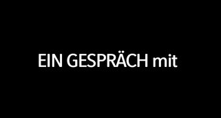 Ein Gespräch mit …