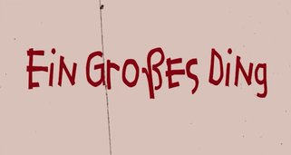 Ein großes Ding