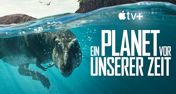 Ein Planet vor unserer Zeit – Bild: Apple TV+