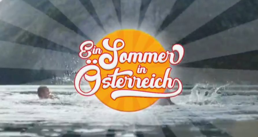 Ein Sommer in Österreich – Bild: ORF Ein Sommer in Österreich – Bild: ORF