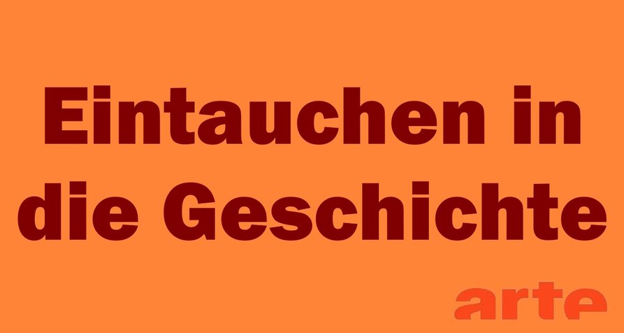 Eintauchen in die Geschichte – Bild: arte Eintauchen in die Geschichte – Bild: arte