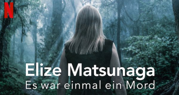Elize Matsunaga: Es war einmal ein Mord – Bild: Netflix