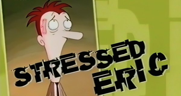 Eric im Stress – Bild: Klasky Csupo Eric im Stress – Bild: Klasky Csupo