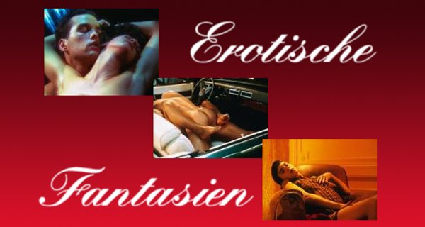 Erotische Fantasien Erotische Fantasien