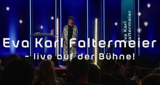 Eva Karl Faltermeier – Live auf der Bühne! Eva Karl Faltermeier – Live auf der Bühne!